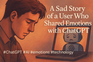 A Sad Story of a User Who Shared Emotions with ChatGPT